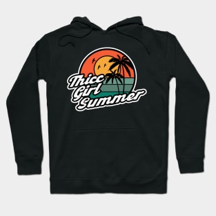 Thicc Girl Summer 1 Hoodie